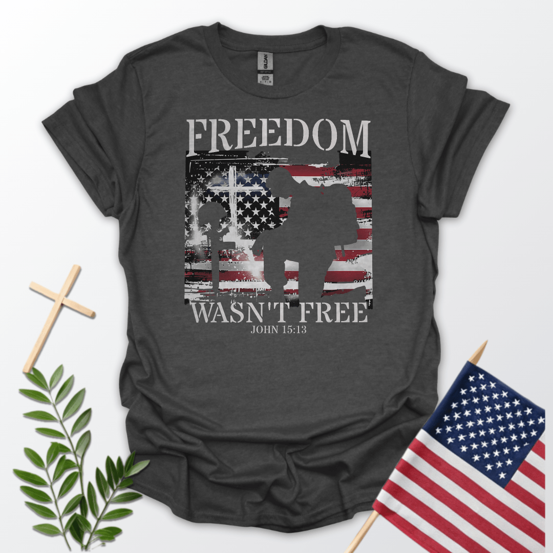 Freedom Wasn't Free