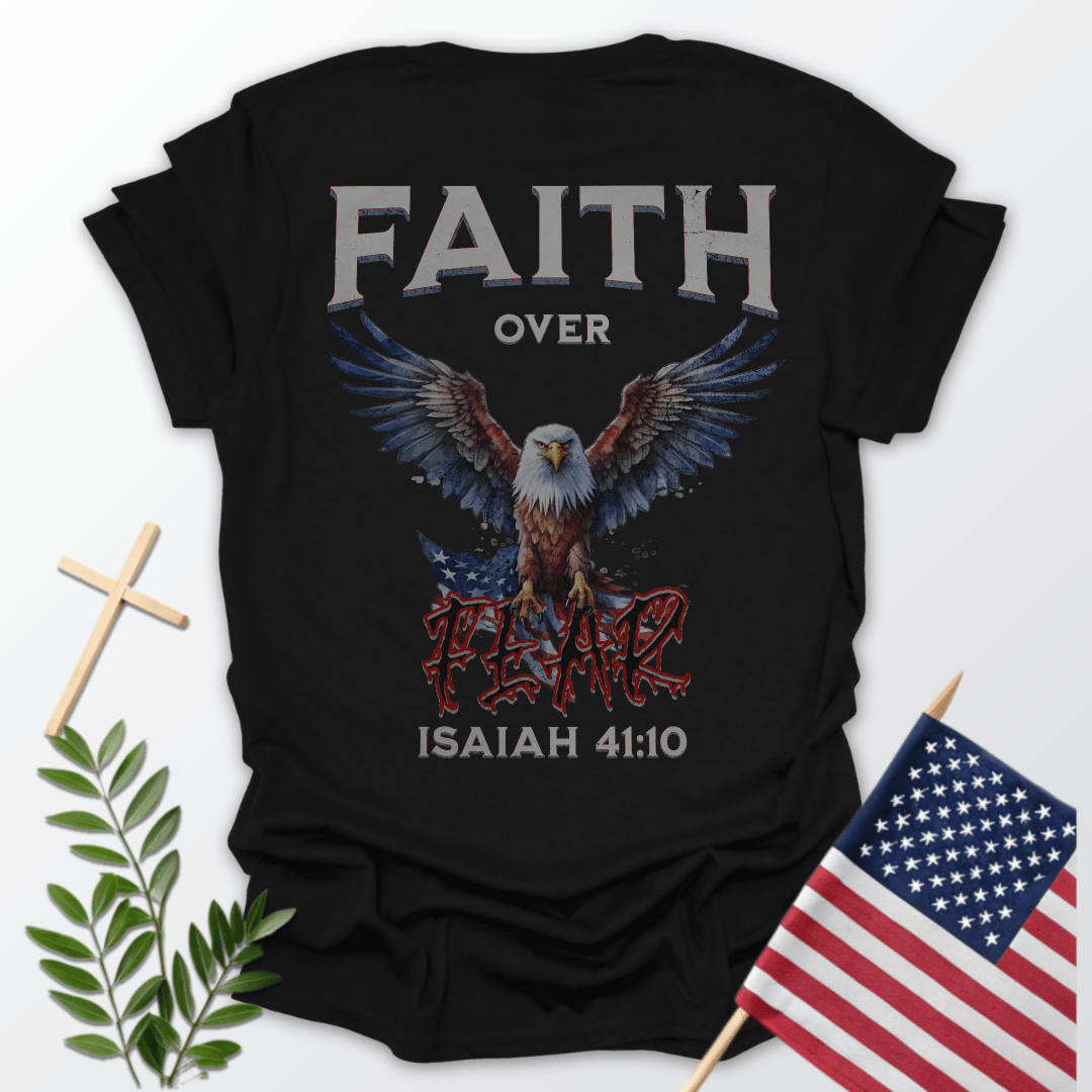 Faith Over Fear TShirt