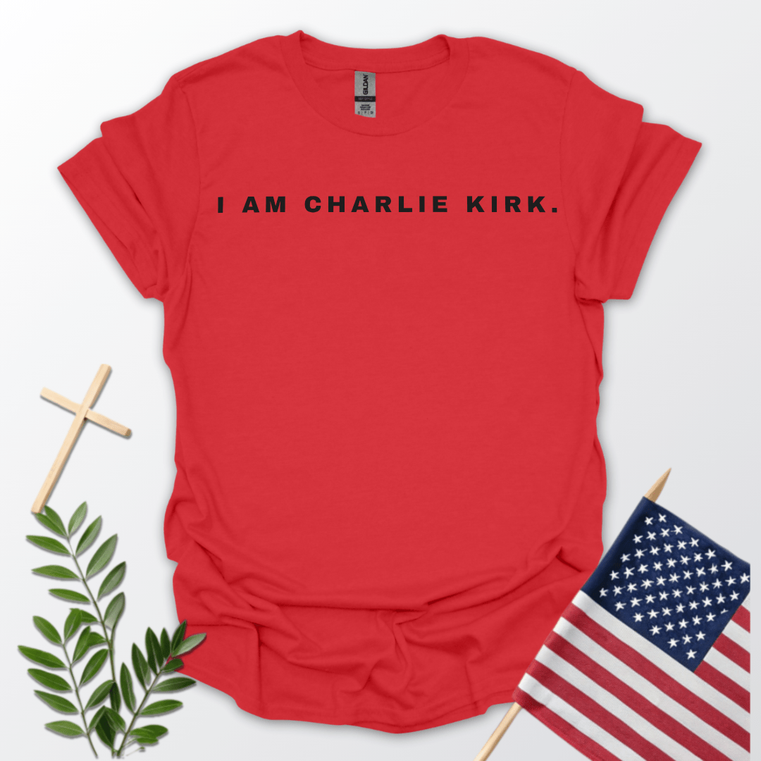 “I Am Charlie Kirk.” Legacy Tee – Stand Boldly. Speak Truth. Continue the Mission.