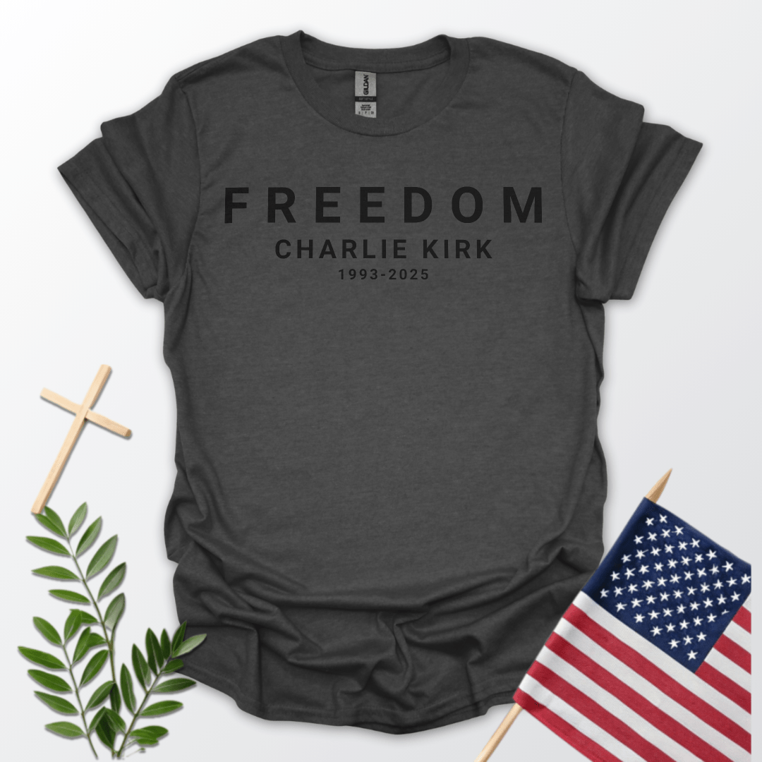 Freedom – Charlie Kirk Tribute Tee (1993–2025)