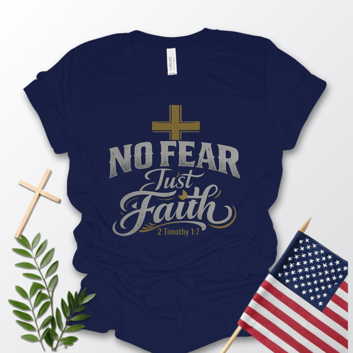 No Fear Just Faith T-Shirt