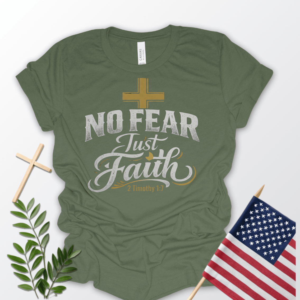 No Fear Just Faith T-Shirt