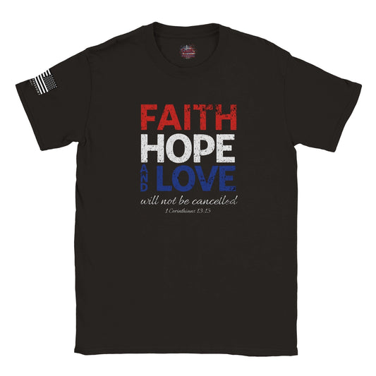 Faith Hope and Love Will Not Be Cancelled