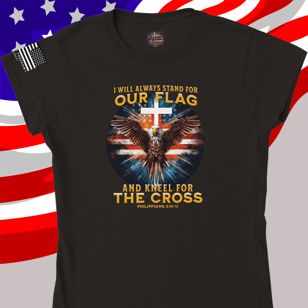 Stand For Our Flag, Kneel For The Cross Women's Tee