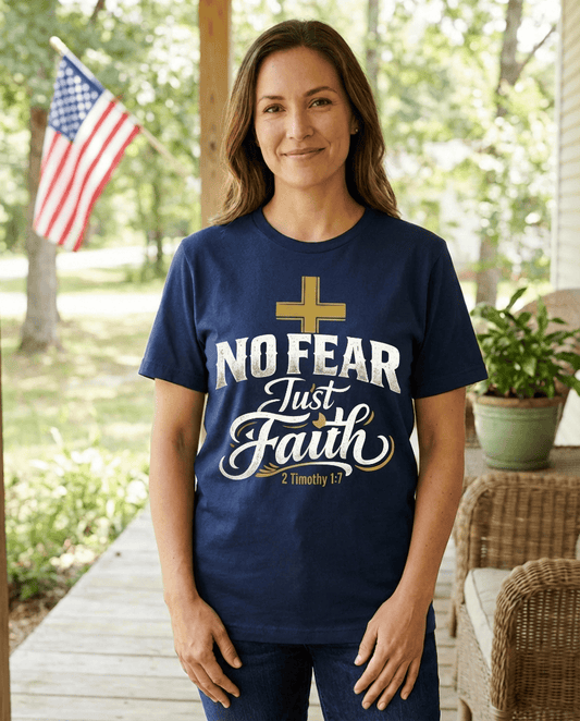 No Fear Just Faith T-Shirt