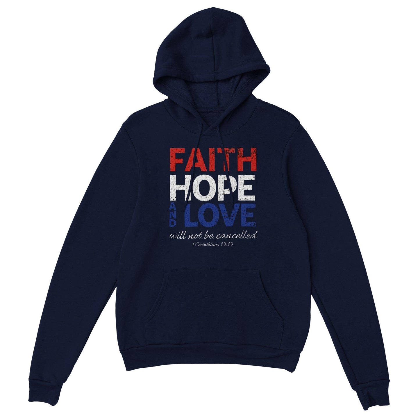 Faith Hope and Love Can Not Be Cancelled Hoodie