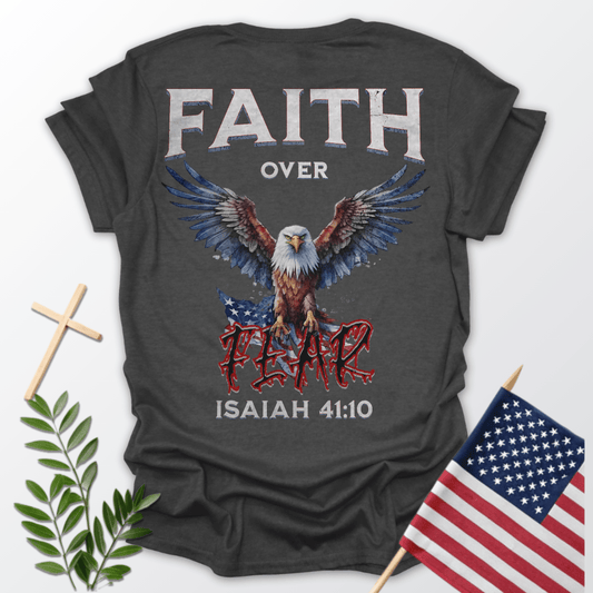 Faith Over Fear TShirt