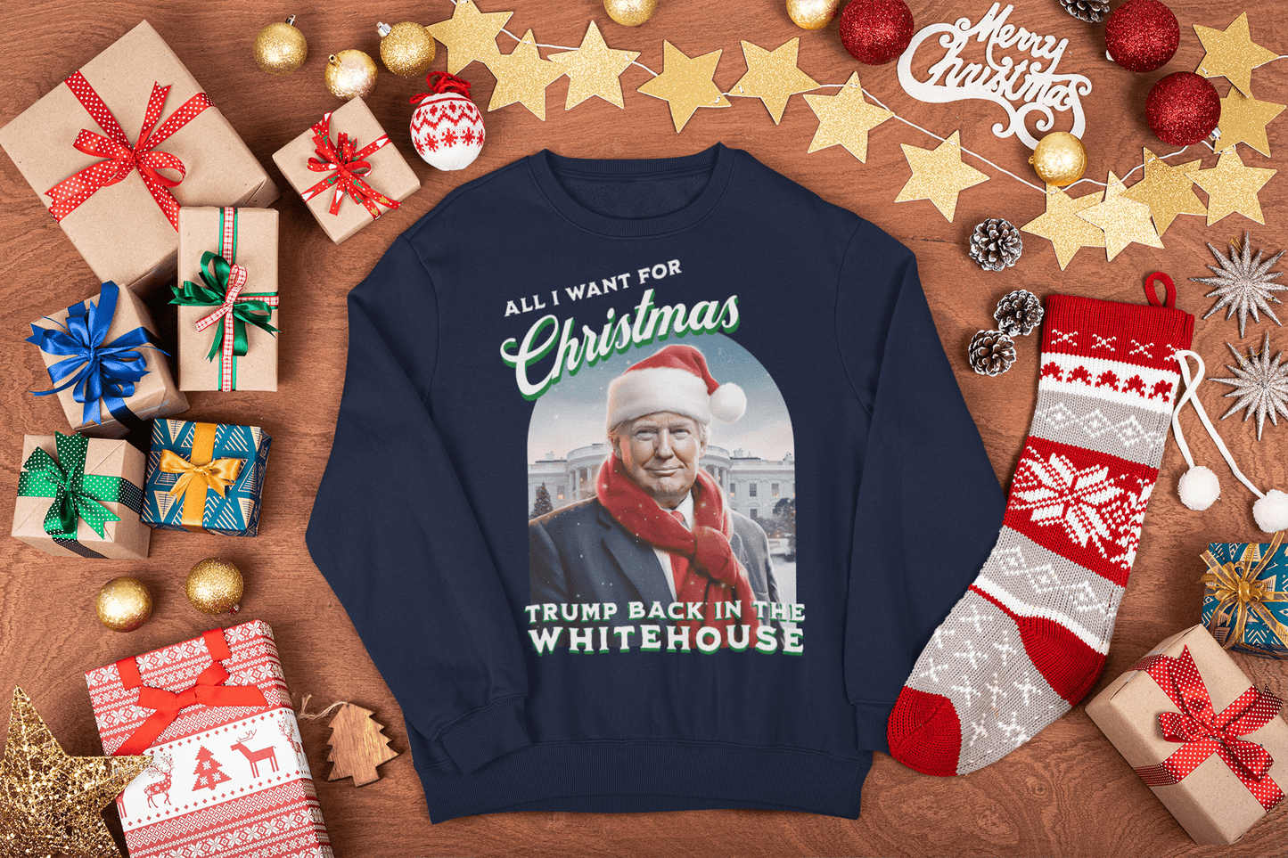 All I Want For Christmas is Trump Back In The Whitehouse Sweatshirt