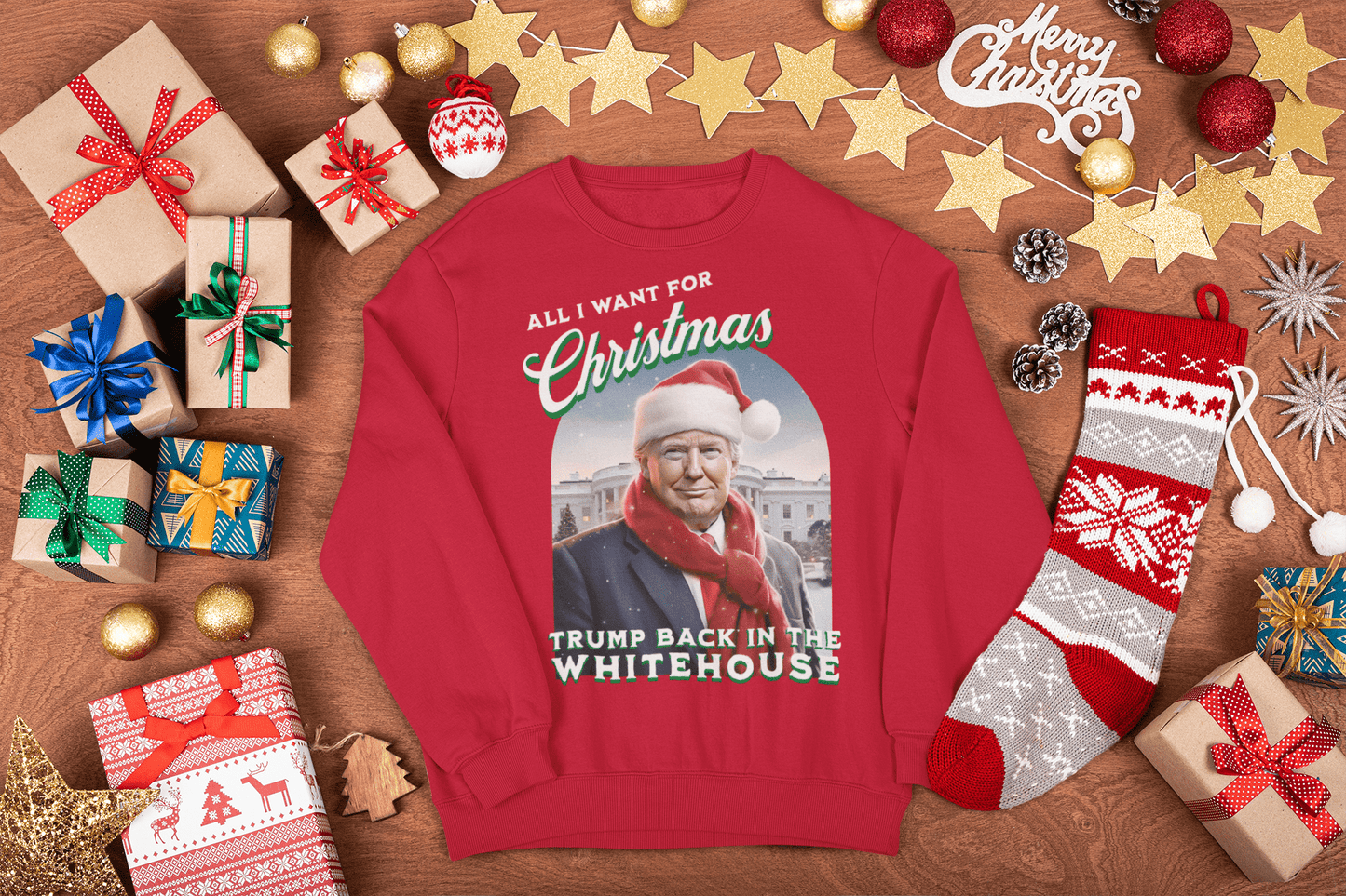 All I Want For Christmas is Trump Back In The Whitehouse Sweatshirt