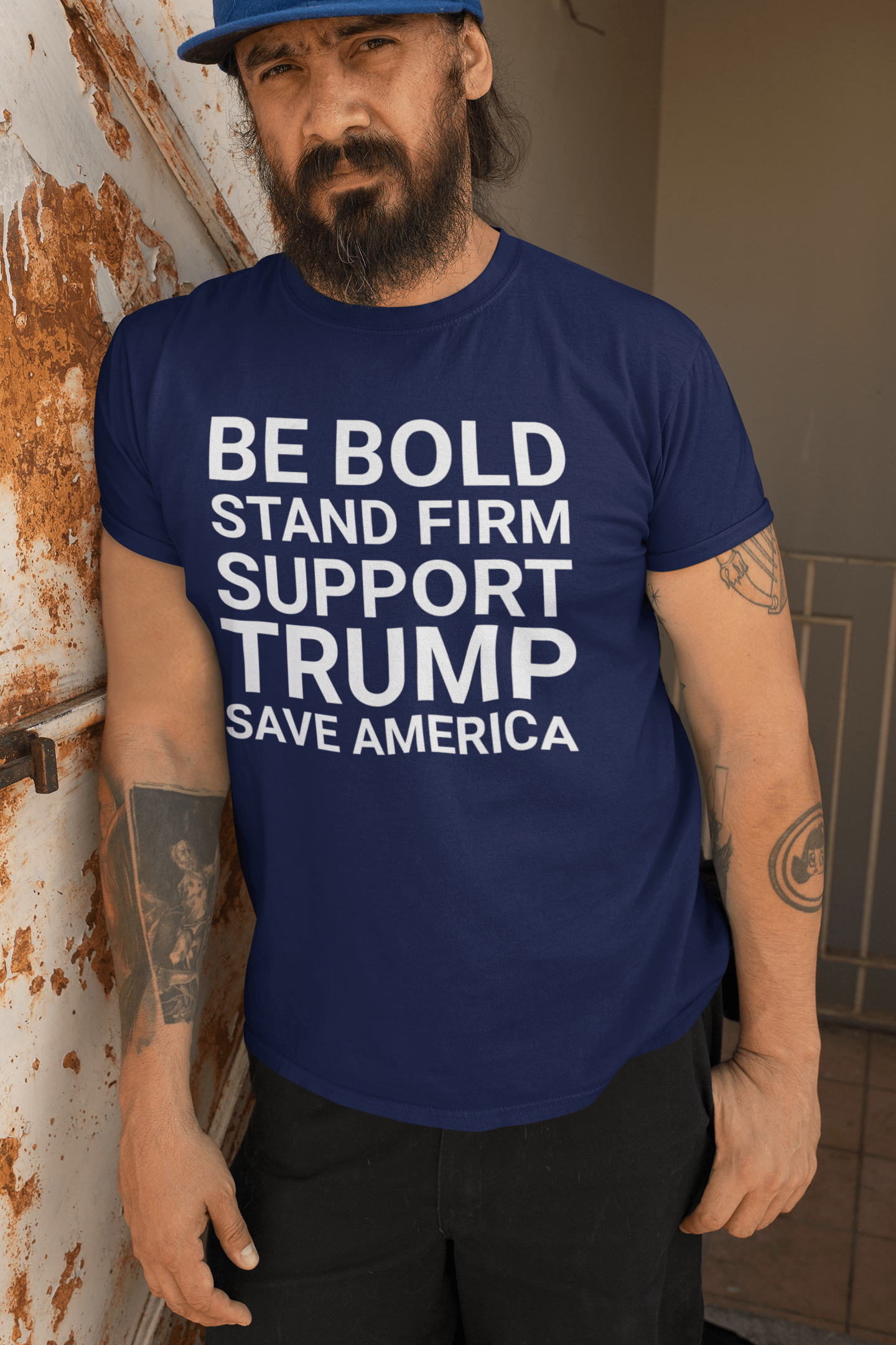 Be Bold Support Trump