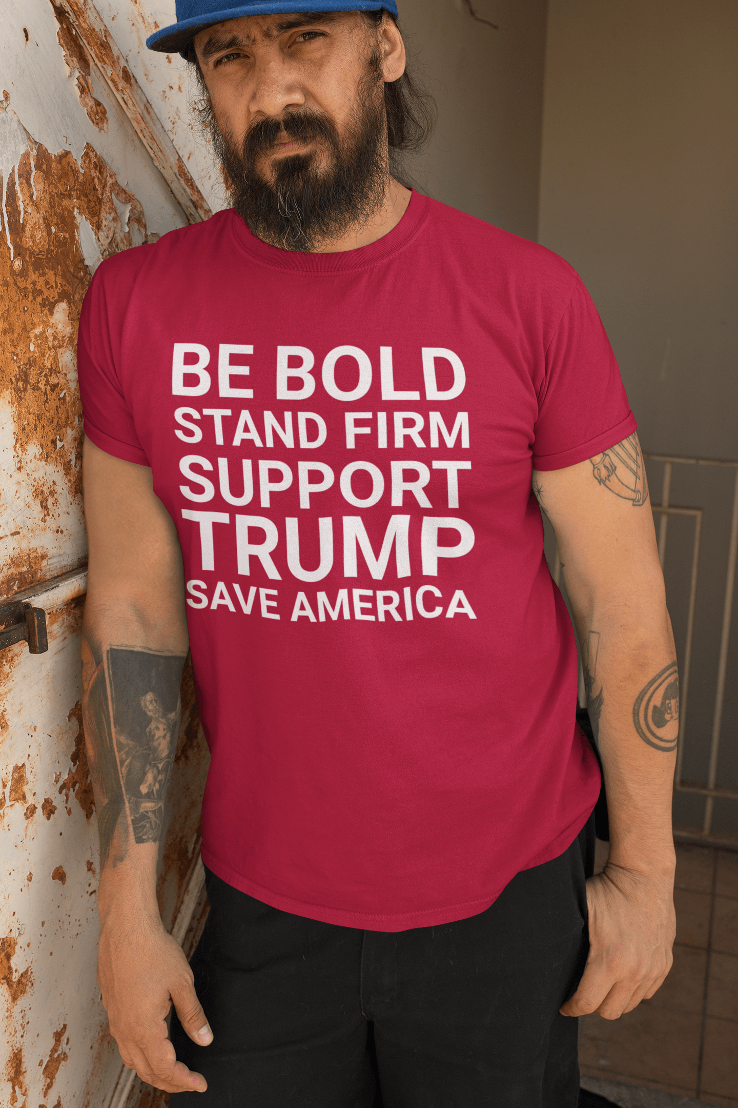 Be Bold Support Trump