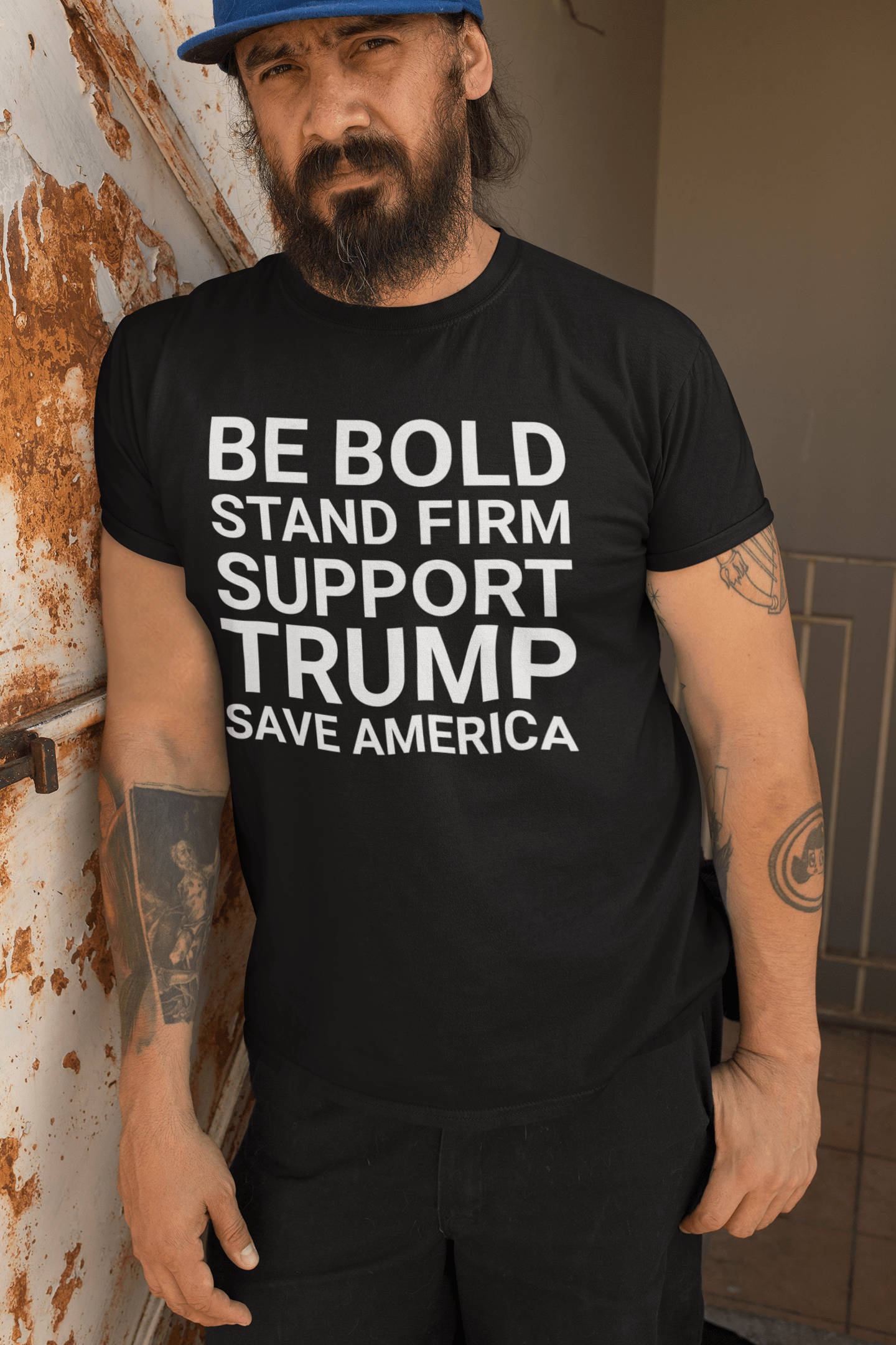 Be Bold Support Trump